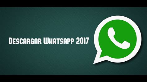 descargar e instalar whatsapp ultima version